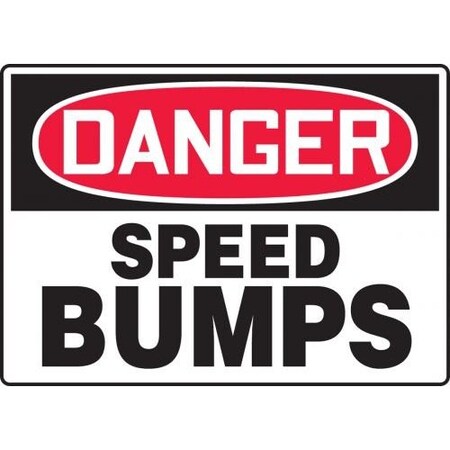 OSHA DANGER Safety Sign SPEED BUMPS MVHR012XT